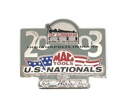 NHRA US Nationals 49th Annual 2003 Top Eliminator Mac Tools Hat Pin - $9.89