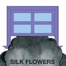 Silk Flowers [Vinyl] Silk Flowers - $14.65