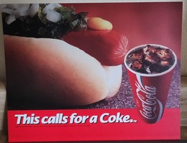 1993 This Calls For A Coke Single Side Plastic Sign Cola Cola HOTDOG NOS... - £6.06 GBP