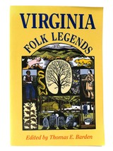 Thomas E. Barden Virginia Folk Legends 8th Printing - $48.13