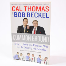 Signed Common Ground How To Stop The Partisan War By Cal Thomas &amp; Bob Beckel Pb - £15.76 GBP