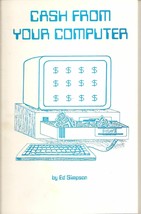 Vintage Cash From Your Computer First Edition - 1988 - £176.95 GBP