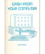 Vintage Cash From Your Computer First Edition - 1988 - £179.29 GBP