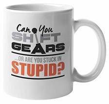 Make Your Mark Design Shift Gears or Stuck in Stupid? Car Mechanic Coffee &amp; Tea  - £15.81 GBP