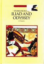 Stories From The &quot;Iliad&quot; And &quot;Odyssey&quot; C Chandon, Barbara Whelpton (Editor) , - £17.39 GBP