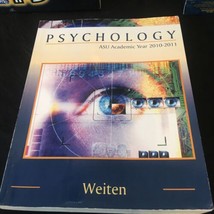 Psychology 2010-2011 Custom edition for ASU by Wayne Weiten - £11.55 GBP