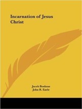 The Incarnation of Jesus Christ by Jacob Boehme Behmen 1993, Paperback, Reprint - £15.69 GBP