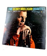 The Gerry Mulligan Quartet, What Is There To Say. 33rpm album on Columbia - $148.27 MXN