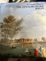 The Complete Catalogue of the Gemaldegalerie, Berlin - £62.71 GBP