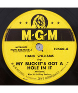 Hank Williams - My Bucket&#39;s Got A Hole In It  1949 78rpm Record 10560 w/... - £254.61 GBP