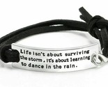 Inspirational Bracelet ~ Life isn&#39;t about surviving...~ Adjustable ~ Bla... - $20.00