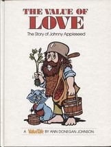 The Value of Love: The Story of Johnny Appleseed (Valuetales Series) Johnson, An - £5.53 GBP