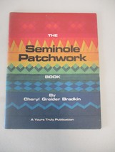 The Seminole Patchwork Book - Paperback By Bradkin, Cheryl Greider - GOOD - £9.60 GBP