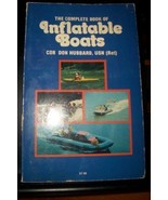 The Complete Book of Inflatable Boats [Paperback] Hubbard, Don - $10.86 CAD