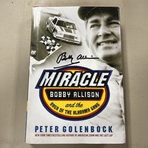 Miracle : Bobby Allison and the Saga of the Alabama Gang by DOUBLE AUTOGRAPH - £55.28 GBP