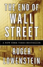 The End of Wall Street by Roger Lowenstein - Good - £7.03 GBP