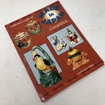 Collectors Guide to Made in Japan Ceramics ID Reference Book Carole Bess White - $17.81