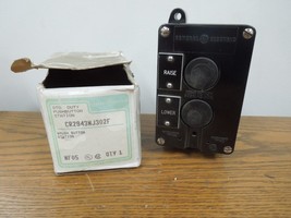 GE CR2943NJ302F Raise/Lower Push Button Station 600v AC Max New Surplus - $150.00