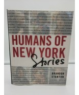 Humans of New York Stories Brandon Stanton 2015 First 1st Edition 978125... - €12,61 EUR