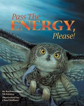 Pass the Energy, Please!: Learn the Basics of the Food Chain and the Tra... - £3.82 GBP