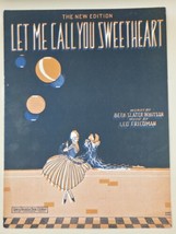 &quot;Let Me Call You Sweetheart&quot; 1910 Antique Sheet Music By Leo Friedman-Antique - £12.82 GBP