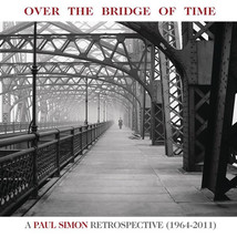 Over The Bridge Of Time: A Paul Simon Retrospective (1964-2011) [Audio CD] - £10.35 GBP