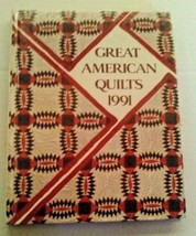 Great American Quilts 1991 by Leisure Arts Oxmoor House - $5.88