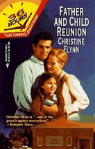 Father and Child Reunion (36 Hours) by Christine Flynn (1999-05-21) [Mass Market - £23.43 GBP