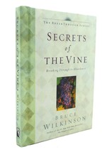 Bruce Wilkinson SECRETS OF THE VINE Breaking through to Abundance Reprint 6th Pr - £70.42 GBP