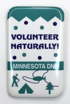 Vtg Button Pin Volunteer Naturally Minnesota DNR Department Natural Resources - £8.96 GBP