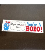 Vtg Bumper Sticker If You Can Read This Youre A Bozo Clown Original 1988... - $53.98 CAD