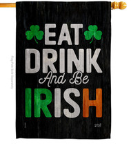 Eat Drink Be Irish House Flag St Patrick 28 X40 Double-Sided Banner - £28.97 GBP