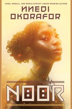 Noor [Hardcover] Okorafor, Nnedi - $10.19
