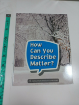 How can you describe matter by houghton mifflin G3 Blue 3 Paperback (64-28) - $4.46