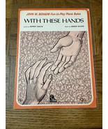 John W Schaum With These Hands Sheet Music - $120.57 CAD