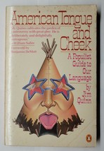 American Tongue and Cheek A Populist Guide to Our Language Jim Quinn 198... - $7.91