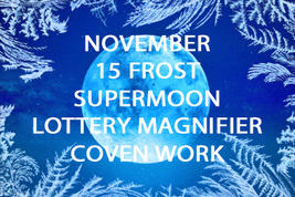 FULL COVEN HAUNTED FROST SUPER MOON JACKPOT MAGNIFIER WIN MAGICK ALBINA  image 2