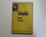 Caterpillar DW20 Traktor Servicemen&#39;s Referenz Buch Gebraucht OEM - $39.94