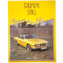 Triumph Car Stag Super Profile Hardcover Book 1983 James Taylor Haynes F... - $35.75