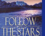 Follow the Stars Home [Mass Market Paperback] Rice, Luanne - $2.93