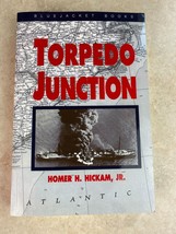 Torpedo Junction: U-Boat War Off America&#39;s East Coast, 1942 Homer H. Hic... - £2.26 GBP