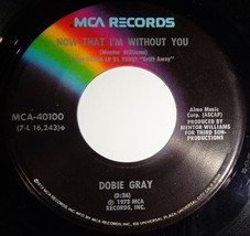 Dobie Gray 45 RPM - Now That I&#39;m Without You / Loving Arms NM / NM VG++ E19 - £3.13 GBP