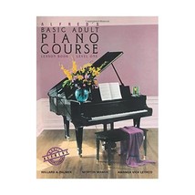 Alfred&#39;s Basic Adult Piano Course: Lesson Book, Level One/2236 Willard A. Palmer - $18.00