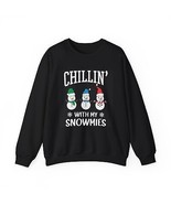 Sweatshirt - Chillin with My Snowmies - $24.05+