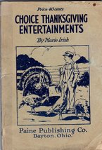 Choice Thanksgiving Entertainments [Paperback] Irish, Marie - $14.69