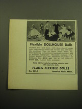 1958 Flagg Flexible Dolls Advertisement - Flexible Dollhouse Dolls - £14.56 GBP