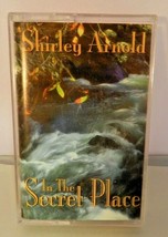 Shirley Arnold - In The Secret Place Cassette Tape Chrome Christian Music - £7.18 GBP