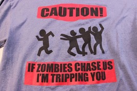 Zombie Response team Tee Shirt Mens Large  &quot;If zombies chase us&quot;  Color Gray - £5.98 GBP