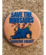 Vintage Chevron Gas Oil Save the Dinosaurs CONSERVE ENERGY Pin Button 2.25&quot; - £3.14 GBP