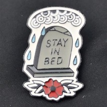 Stay in Bed Tombstone Pin Brooch Goth Death Punk Pinback - £7.95 GBP